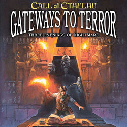 Call of Cthulhu: Gateways to Terror