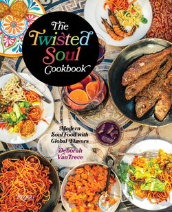 The Twisted Soul Cookbook: Modern Soul Food with Global Flavors