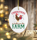 Christmas is Better on the Farm Rooster Ornament