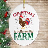 Christmas is Better on the Farm Rooster Ornament