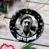 Dark Humor Let it Snow Christmas Ornament, Pablo Escobar Meme Gift