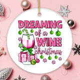 Dreaming of a Wine Christmas Ornament, Pink Ceramic Tree Decoration