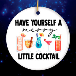 Have Yourself a Merry Little Cocktail Christmas Ornament