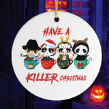 Have a Killer Christmas Spooky and Cute Halloween Theme Ornament