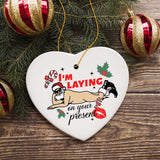 I’m Laying on your Present Dirty Santa Christmas Ornament, Funny Holiday Sex Gift