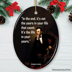 Abraham Lincoln Motivational Life Quote Ornament, Inspirational Gift