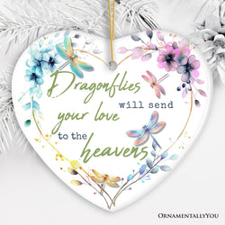 Artistic Dragonflies Send Love to the Heavens Quote Ornament, Christmas Memorial Gift