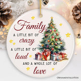 Funny Family Quote Ornament, Artistic Christmas Appreciation Gift and Tree Decor