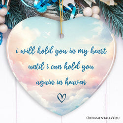 Hold You in My Heart Ornament, Christmas Memorial Keepsake