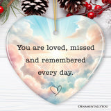 Loved, Missed, Remembered Every Day Ornament, Heartfelt Christmas Remembrance Keepsake