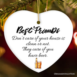 Best Friends Just Want Your Wine or Beer Ornament, Funny Friendship Christmas Gift