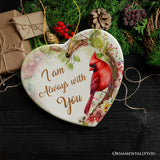 I am Always with You Cardinal Ornament, Sentimental Christmas Memorial Gift