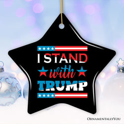 I Stand with Trump Christmas Ornament, MAGA Gift and Tree Decoration