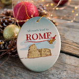 All Roads Lead to Rome Simple and Sophisticated Ornament, Italy Travel Gift