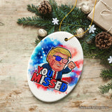 Donald Trump You Missed Ornament, 2024 Rally Shot Christmas Keepsake