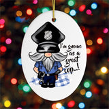 Gnome Cop Funny Police Quote Ornament