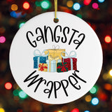 Gangsta Wrapper Christmas Ornament