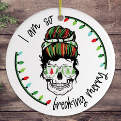 I am so Freaking Merry Skull Ornament