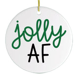 Jolly AF Ornament