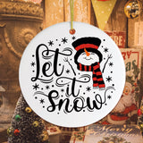 Let it Snow Christmas Ornament