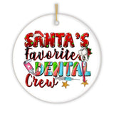 Santa’s Favorite Dental Crew Christmas Theme Ornament, Dentist Office Gift