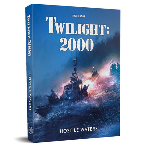 Twilight 2000 RPG: Hostile Waters