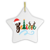 Believe Christmas Ornament