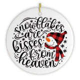 Snowflakes are Kisses from Heaven Christmas Ornament