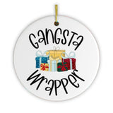 Gangsta Wrapper Christmas Ornament