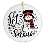 Let it Snow Christmas Ornament