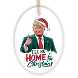 Donald Trump Coming Home Christmas Ornament, Proud American Gift