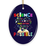 Science Makes Anything Possible Christmas Ornament, Physicist, Chemist and Biologist Student and Teacher Gift