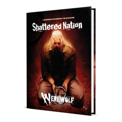 Werewolf: the Apocalypse - 5th Edition Shattered Nation Sourcebook