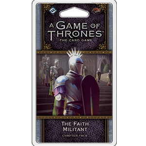 A Game of Thrones LCG 2nd Edition: The Faith Militant