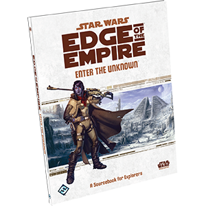 Star Wars: Edge of the Empire - Enter the Unknown