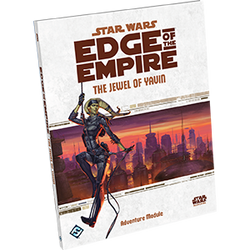 Star Wars: Edge of the Empire - The Jewel of Yavin