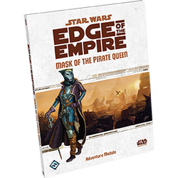 Star Wars: Edge of the Empire - Mask of the Pirate Queen