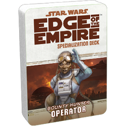 Star Wars: Edge of the Empire: Operator Specialization Deck