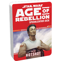 Star Wars: Age of Rebellion: Hotshot Specialization Deck