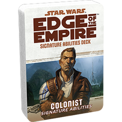 Star Wars: Edge of the Empire: Colonist Signature Abilities