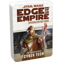 Star Wars: Edge of the Empire: Cyber Tech Specialization Deck